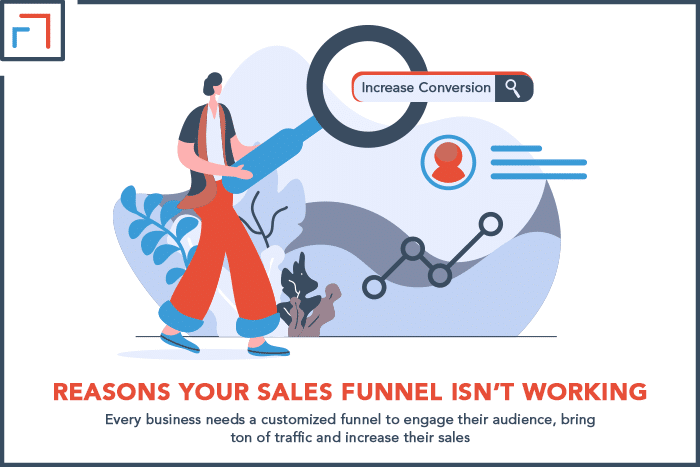 Reasons Your Sales Funnel isn’t Working