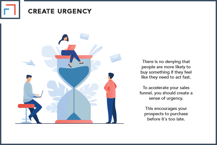Create Urgency