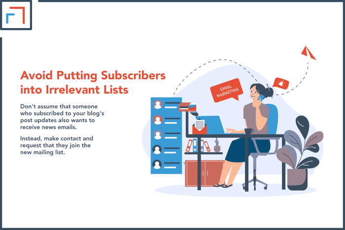 Avoid Putting Subscribers into Irrelevant Lists