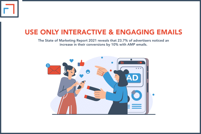 Use Only Interactive & Engaging Emails